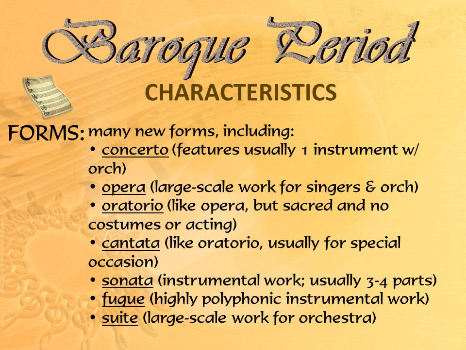 The musical characteristics of the baroque era